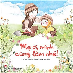 Sách Mẹ Ơi, Mình Cùng Làm Nhé! - Kim Hyojin