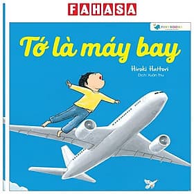 Ehon - Tớ Là Máy Bay