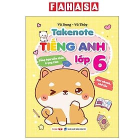 Takenote - Tiếng Anh Lớp 6 - Việt An
