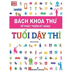 Bách Khoa Thư Về Phát Triển Kỹ Năng - Tuổi Dậy Thì - ĐT - Bách Khoa