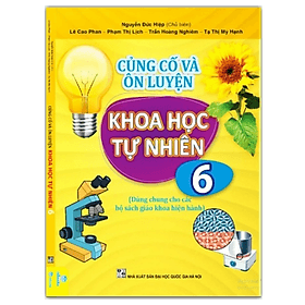 củng cố và ôn luyện khoa học tự nhiên lớp 6 - Khoa