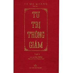 Tư Trị Thông Giám - Tập 3 - Tác Giả Tư Mã Quang (TTT)