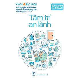 Sách Y học & Sức khỏe. Tâm trí an lành - An Lan