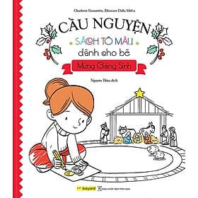 Cầu Nguyện - Sách Tô Màu Dành Cho Bé Mừng Giáng Sinh - Bayard Việt Nam - Nam Việt