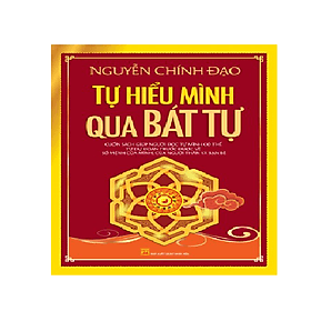 Tự Hiểu Mình Qua Bát Tự - Văn Minh