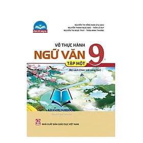 vở thực hành ngữ văn lớp 9 tập 1 (Bộ sách Chân Trời Sáng Tạo) - Chà