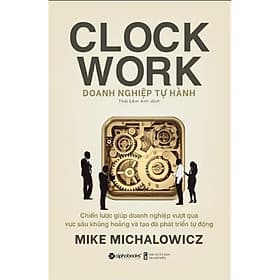 Clock Work - Doanh Nghiệp Tự Hành - Thương Thương