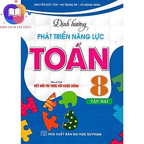 định hướng phát triển năng lực toán 8 - tập 2 (bám sát SGK kết nối tri thức với cuộc sống) - Tri Thức
