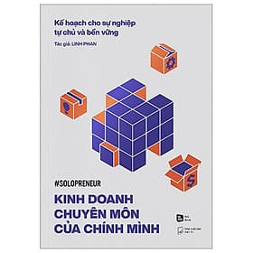 Kế Hoạch Cho Sự Nghiệp Tự Chủ Và Bền Vững - Kinh Doanh Chuyên Môn Của Chính Mình - Minh Minh