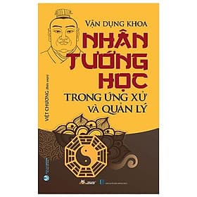 Vận Dụng Khoa Nhân Tướng Học Trong ứng Xử Và Quản Lý - Cty Văn Hóa Văn Lang