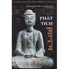 Phật Tích trung tâm phật giáo cổ nhất ở Việt Nam - bản in 2025 - Nhã Nam