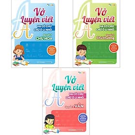 Combo Vở luyện viết hạ cỡ chữ - chữ ô li nhỏ - vần, chữ hoa, chữ thường (3 cuốn) - Hạ
