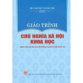 Giáo Trình Chủ Nghĩa Xã Hội Khoa Học (Dành Cho Bậc Đại Học Hệ Không Chuyên Lý Luận Chính Trị) - Lý Gia