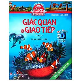 Tủ Sách Thế Giới Động Vật - Giác Quan Và Giao Tiếp (Hình Minh Họa 3D) - Hú