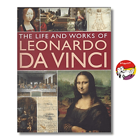 Leonardo Da Vinci His Life And Works In 500 Images by Rosalind Ormiston - Sách nghệ thuật bằng tiếng anh - 