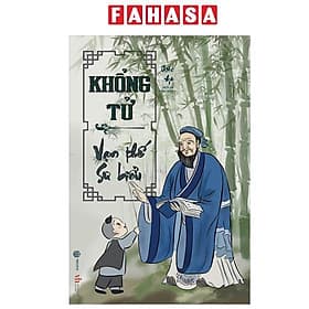 Khổng Tử - Vạn Thế Sư Biểu
