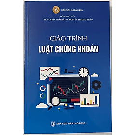 Giáo Trình Luật Chứng Khoán - TS. Nguyễn Thái Hà - TS Barbara De Angelis