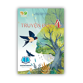Truyện đọc 4 (Kết nối tri thức với cuộc sống) - Tri Thức