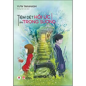 Sách Tiệm Dệt Hồi Ức Ẩn Trong Sương - Hú