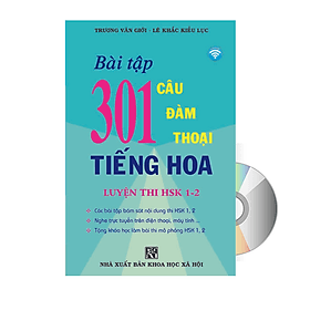 Bài Tập 301 Câu Đàm Thoại Tiếng Hoa - Luyện Thi HSK 1-2 - Đàm Hà Phú