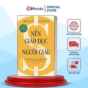 Nền Giáo Dục Của Người Giàu - Những Bài Học Để Thành Công Chỉ Trường Đời Mới Dạy (Michael Ellsberg)(139)- 2HBooks