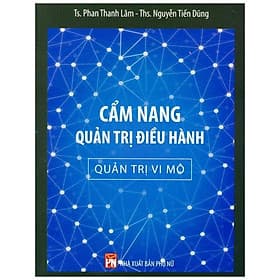 Sách Cẩm Nang Quản Trị Điều Hành - Quản Trị Vi Mô