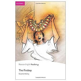 The Fireboy: Easystarts (Pearson English Graded Readers) - ED