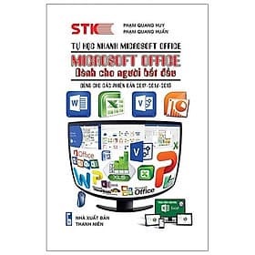 Hướng Dẫn Sử Dụng Microsoft Office - Tự Học Nhanh Word - Excel (Dùng Cho Các Phiên Bản 2022 - 2019 - 2016 -2013) - Thương Thương