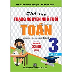 Sách Thử Sức Trạng Nguyên Nhỏ Tuổi Toán Lớp 3 Tập 2 - Trạng Nguyên