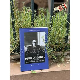 ĐỊNH LÝ GODEL - Nền tảng của khoa học nhận thức hiện đại - Phạm Việt Hưng – Nxb Tri Thức - Nhà xuất bản Larousse