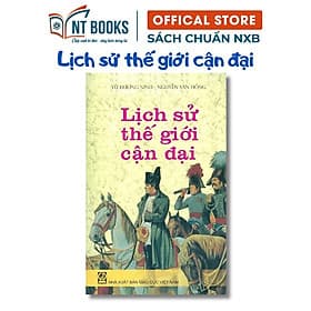 Sách - Lịch Sử Thế Giới Cận Đại  - NXB Giáo Dục - HV - Nhã Nam