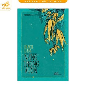 Nắng trong vườn (Việt Nam danh tác) (Nhã Nam HCM) - Nam Việt