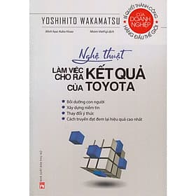 Nghệ thuật làm việc cho ra kết quả của Toyota - Thu