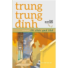 Trung Trung Đỉnh-Lời Chào Quá Khứ