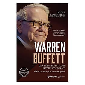 Sách Warren Buffett - Quá Trình Hình Thành Một Nhà Tư Bản Mỹ - Trí