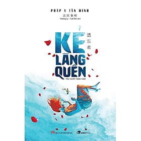 Kẻ Lãng Quên - Pháp Y Tần Minh - 