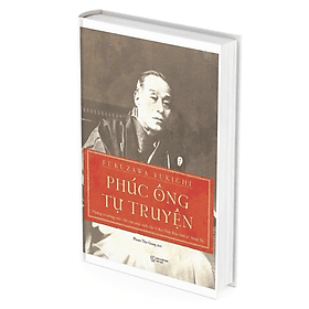 Phúc Ông Tự Truyện - Fukuzawa Yukichi - Hye-Gyeong Yu