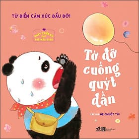 Sách Phát Triển EQ Cho Trẻ Mẫu Giáo - Tớ Đỡ Cuống Quýt Dần - Mẹ Chuột Túi