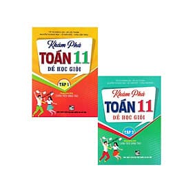 Khám Phá Toán Lớp 11 Để Học Giỏi - Combo 2 Tập - Dùng Kèm SGK Chân Trời Sáng Tạo - Hồng Ân - An