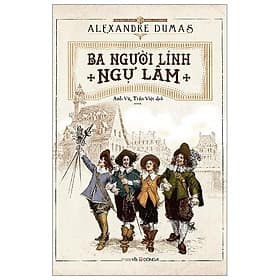 Sách Ba Người Lính Ngự Lâm (Đông A) - Văn