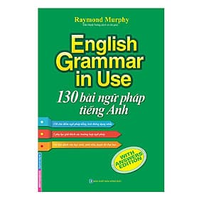 Sách English Grammar In Use - 130 Bài Ngữ Pháp Tiếng Anh - An