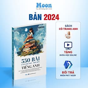 Sách Tiếng Anh Cô Trang Anh 550 bài luyện đọc hiểu đọc điền ôn thi ĐGNL, tốt nghiệp THPT QG 2024 Moonbook