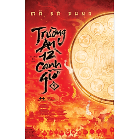 Sách Trường An 12 Canh Giờ (Tập 1)