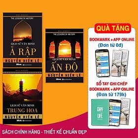 Combo Lịch Sử Các Nền Văn Minh Nổi Tiếng Thế Giới (Lịch Sử Văn Minh Ả Rập + Lịch Sử Văn Minh Ấn Độ + Lịch Sử Văn Minh Trung Hoa) + Tặng kèm bookmark - Minh Minh