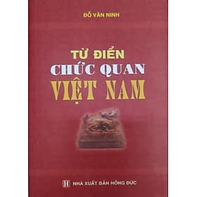 Từ Điển Chức Quan Việt Nam - Đức Nam