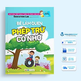 Tủ Sách Tư Duy Toán Học Hàn Quốc - Bé Làm Quen Phép Trừ Có Nhớ - Vanlangbooks - Duy Văn