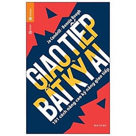 Giao Tiếp Bất Kỳ Ai - 101 Cách Nâng Cao Khả Năng Giao Tiếp - Kỳ Tử