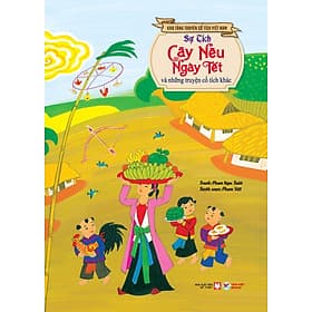 Sự tích cây nêu ngày Tết và những truyện cổ tích khác