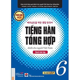 Tiếng Hàn Tổng Hợp Dành Cho Người Việt Nam: Sách Bài Tập Cao Cấp 6 - Thương Thương