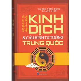 Kinh Dich & Cấu hình tư tưởng Trung Quốc - Đông Di
